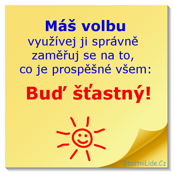 Buď šťastný